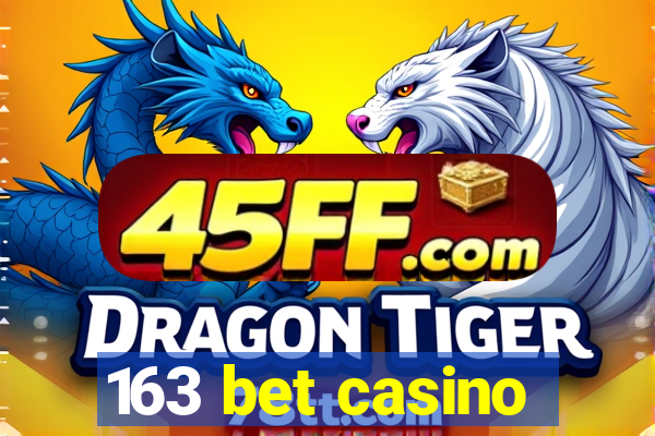 163 bet casino